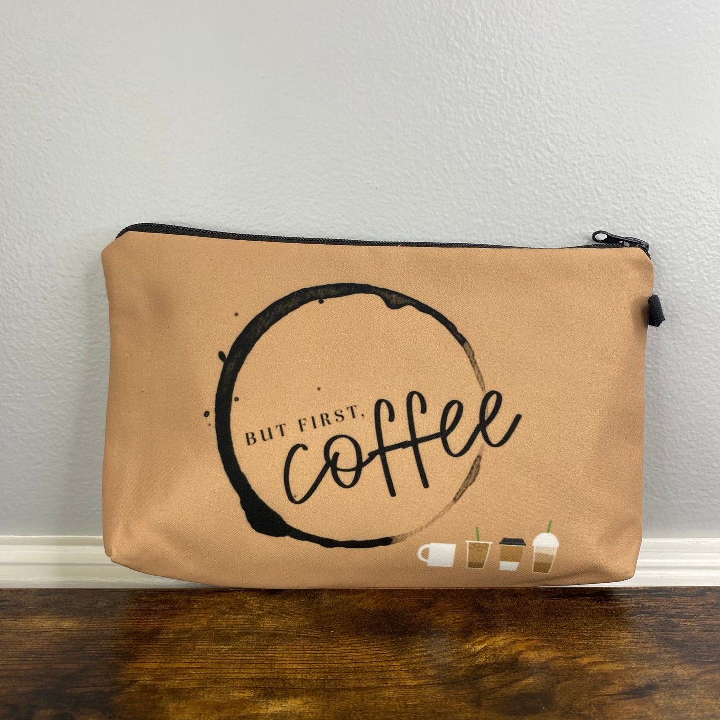 Pouch - Coffee, But First Coffee on Brown