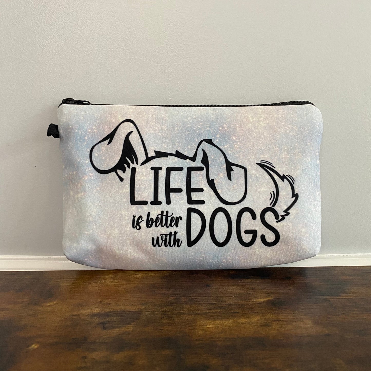 Pouch - Dogs, Life Is Better